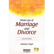 Universal's Hindu Law of Marriage and Divorce by Sukhdev Singh